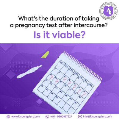 What's the duration of taking a pregnancy test after intercourse? Is it viable?